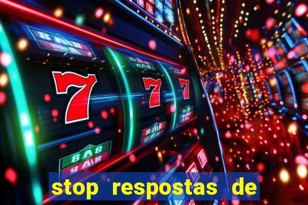 stop respostas de a a z